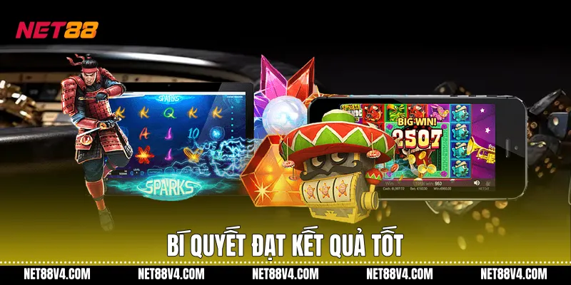 Bí quyết đạt kết quả tốt