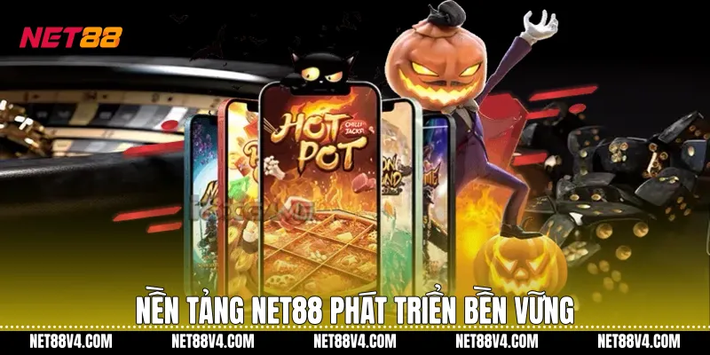 Nổ Hũ Đổi Thưởng NET88 Với Trải Nghiệm Ổn Định Nền tảng NET88 phát triển bền vững