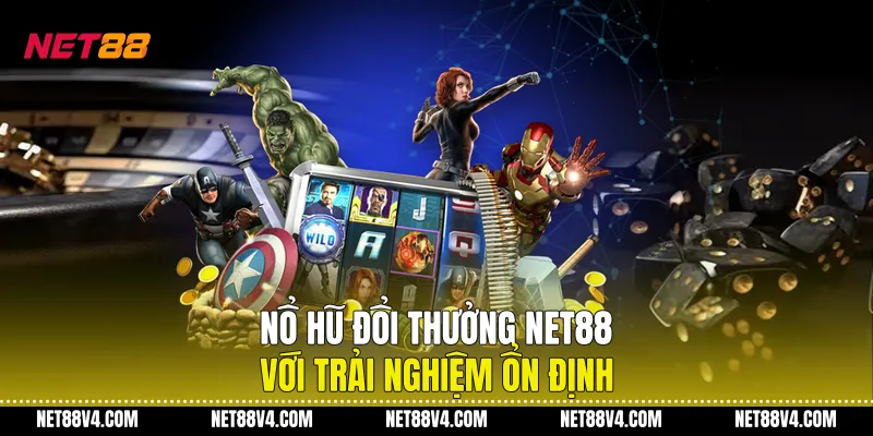 Nổ Hũ Đổi Thưởng NET88 Với Trải Nghiệm Ổn Định Nổ Hũ Đổi Thưởng NET88 Với Trải Nghiệm Ổn Định